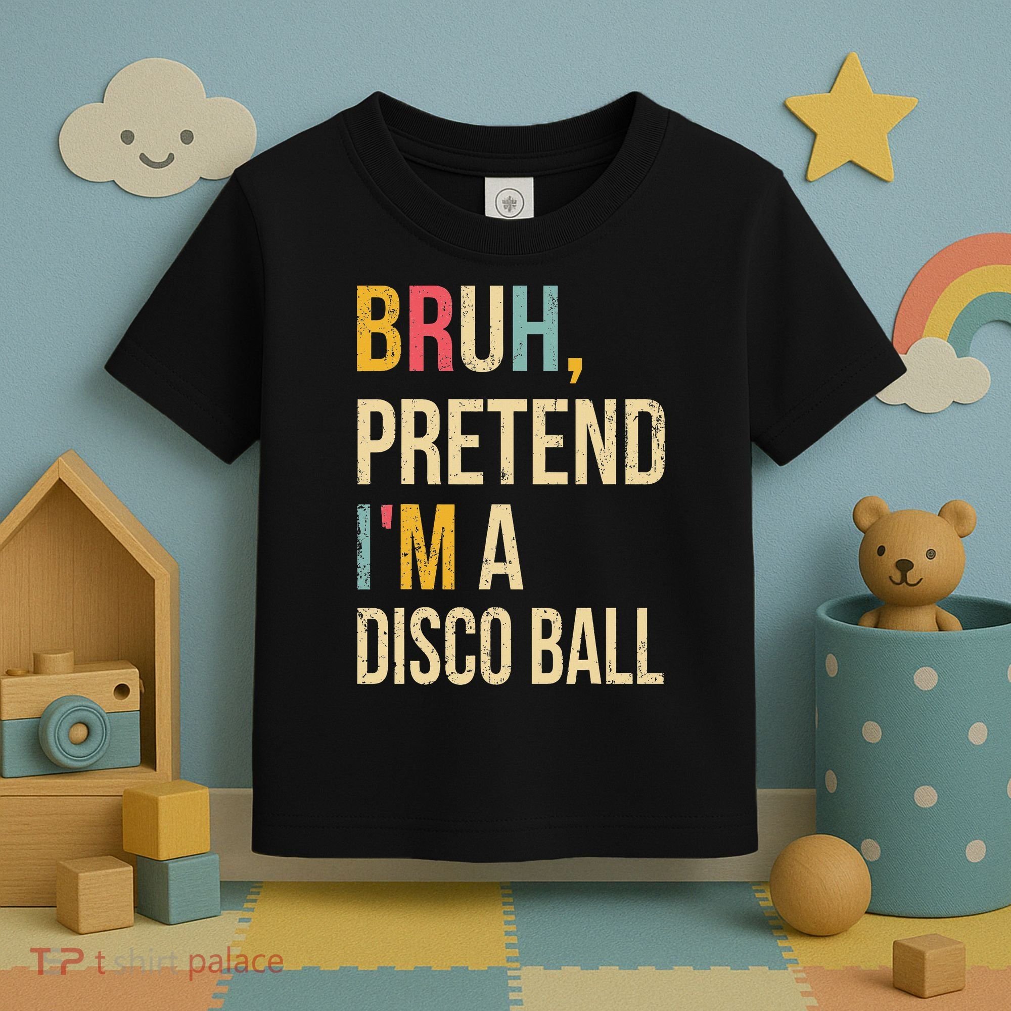 Bruh Pretend I'm A Disco Ball Halloween Lazy Costume Diy Toddler T-Shirt