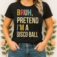 Bruh Pretend I'm A Disco Ball Halloween Lazy Costume Diy Women's T-Shirt thumb 2