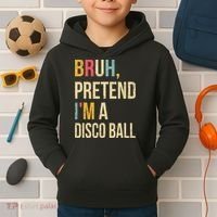 Bruh Pretend I'm A Disco Ball Halloween Lazy Costume Diy Kids Hoodie thumb 2