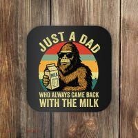 Bigfoot Papa Just A Dad Who Always Came Back With The Milk Coaster thumb 0