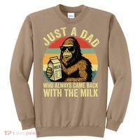Bigfoot Papa Just A Dad Who Always Came Back With The Milk Sweatshirt thumb 0