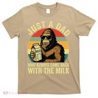 Bigfoot Papa Just A Dad Who Always Came Back With The Milk T-Shirt thumb 0