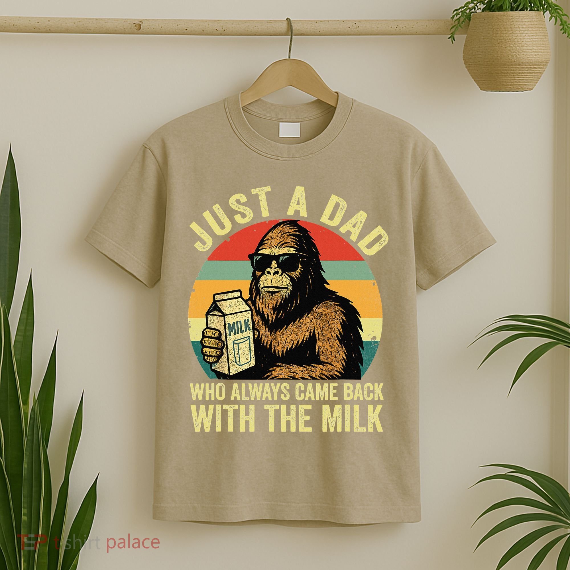 Bigfoot Papa Just A Dad Who Always Came Back With The Milk T-Shirt