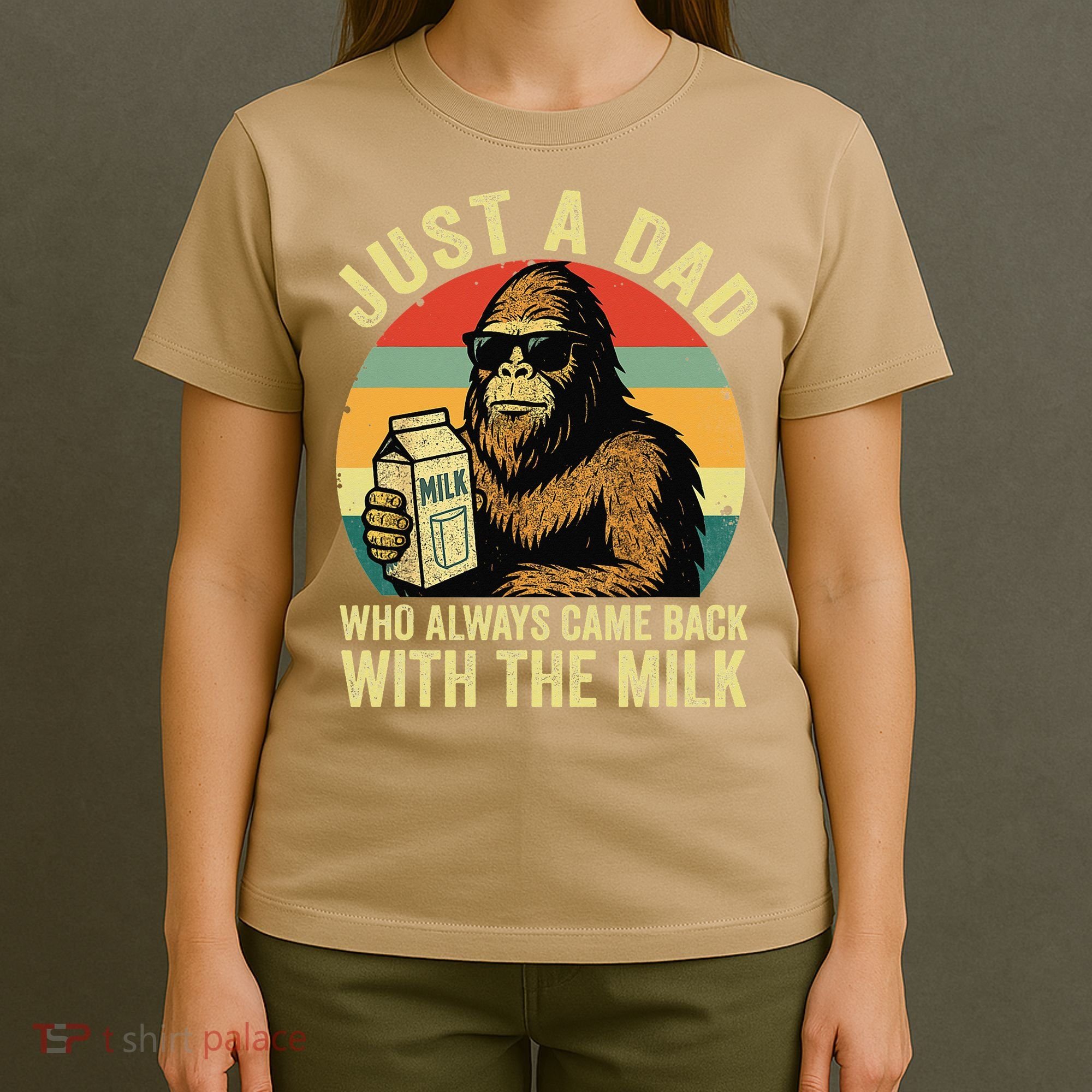 Bigfoot Papa Just A Dad Who Always Came Back With The Milk T-Shirt