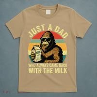 Bigfoot Papa Just A Dad Who Always Came Back With The Milk T-Shirt thumb 5