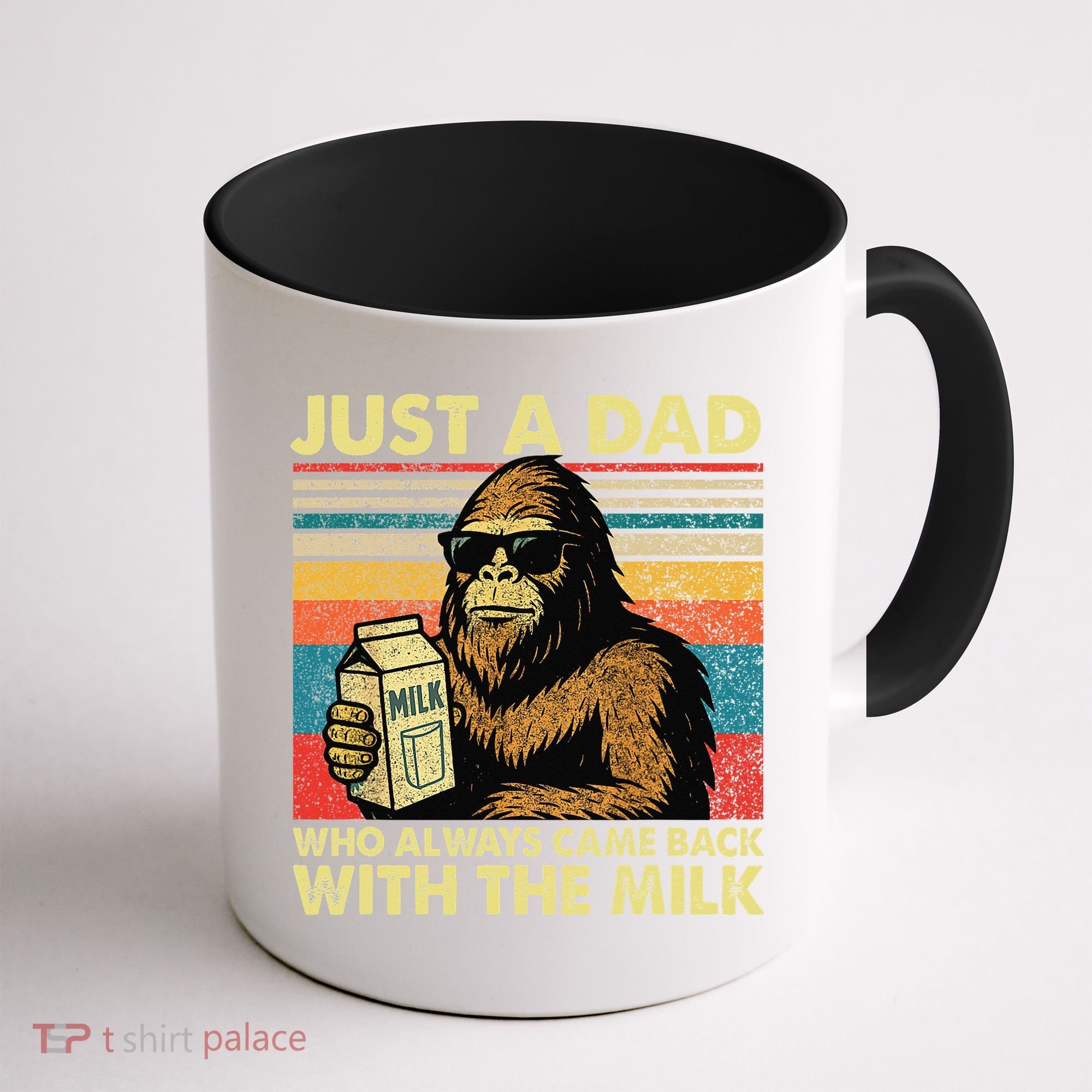 Bigfoot Papa Just A Dad Who Always Came Back With The Milk Coffee Mug