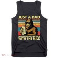 Bigfoot Papa Just A Dad Who Always Came Back With The Milk Tank Top thumb 0