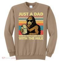 Bigfoot Papa Just A Dad Who Always Came Back With The Milk Sweatshirt thumb 0