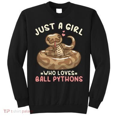 Ball Python Just A Girl Who Loves Ball Pythons Sweatshirt