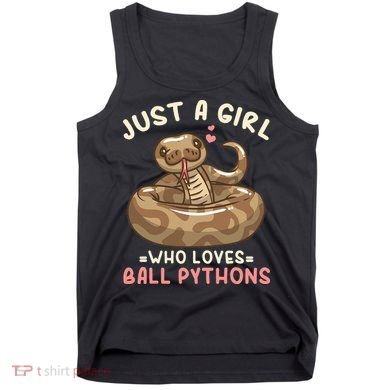 Ball Python Just A Girl Who Loves Ball Pythons Tank Top