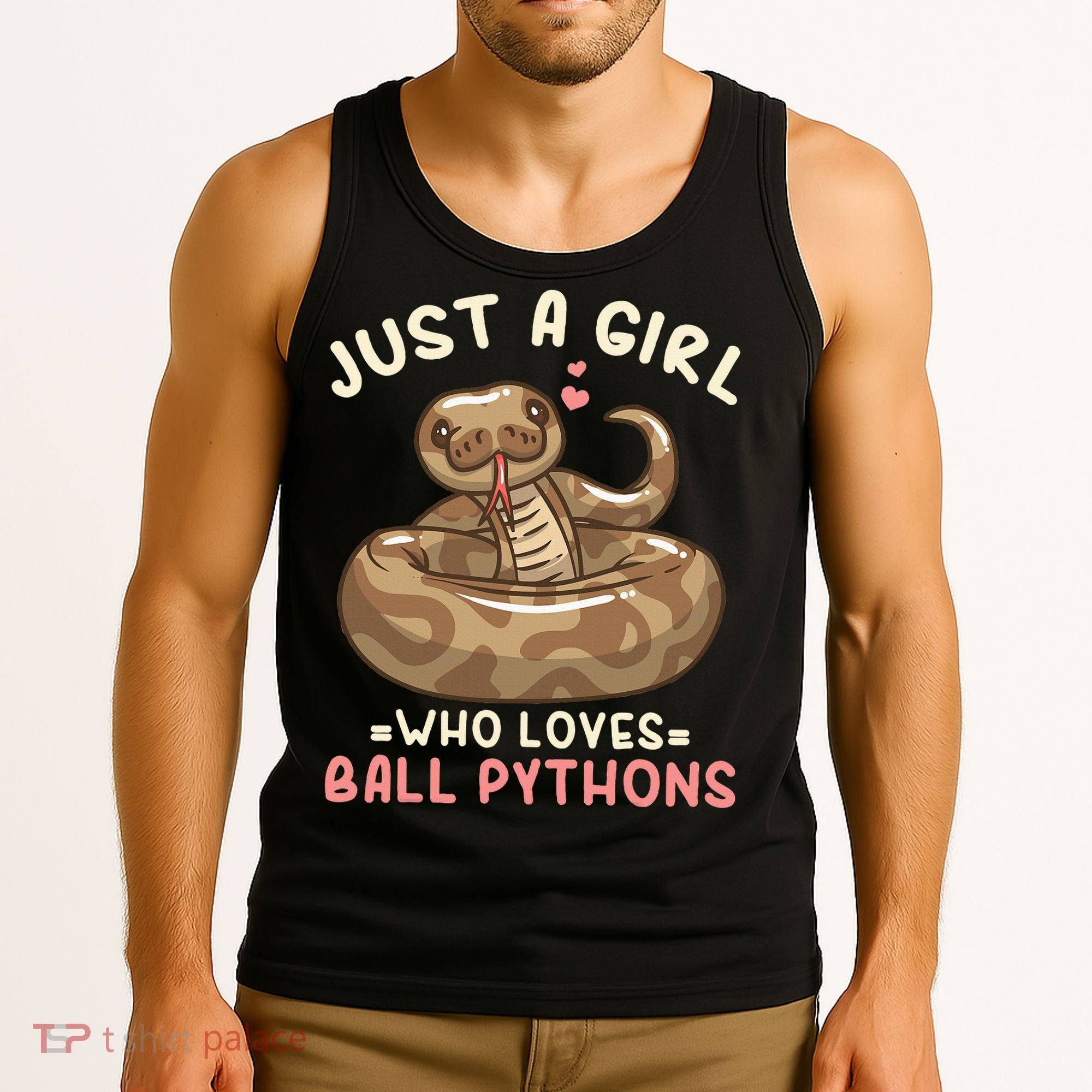 Ball Python Just A Girl Who Loves Ball Pythons Tank Top