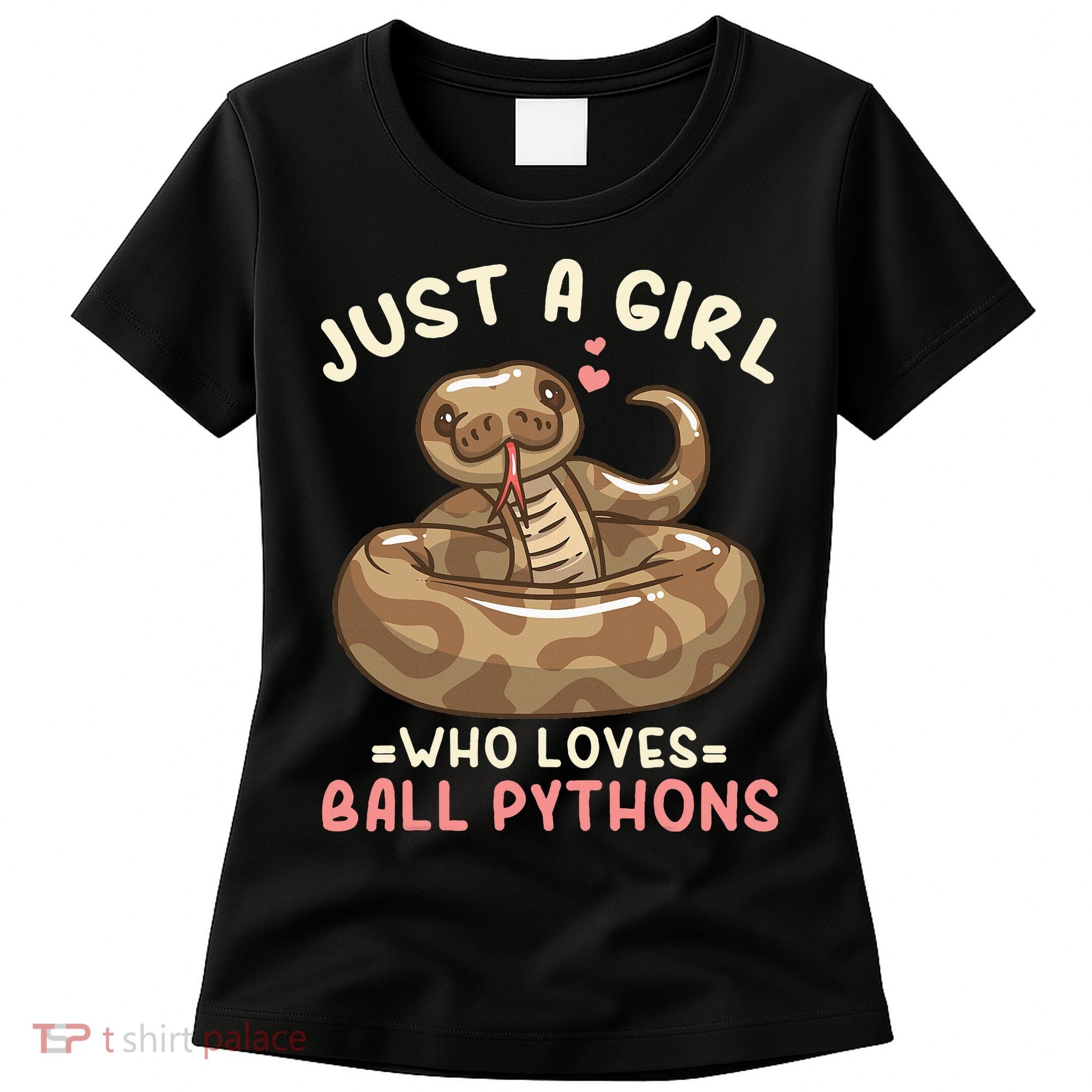 Ball Python Just A Girl Who Loves Ball Pythons Women's T-Shirt