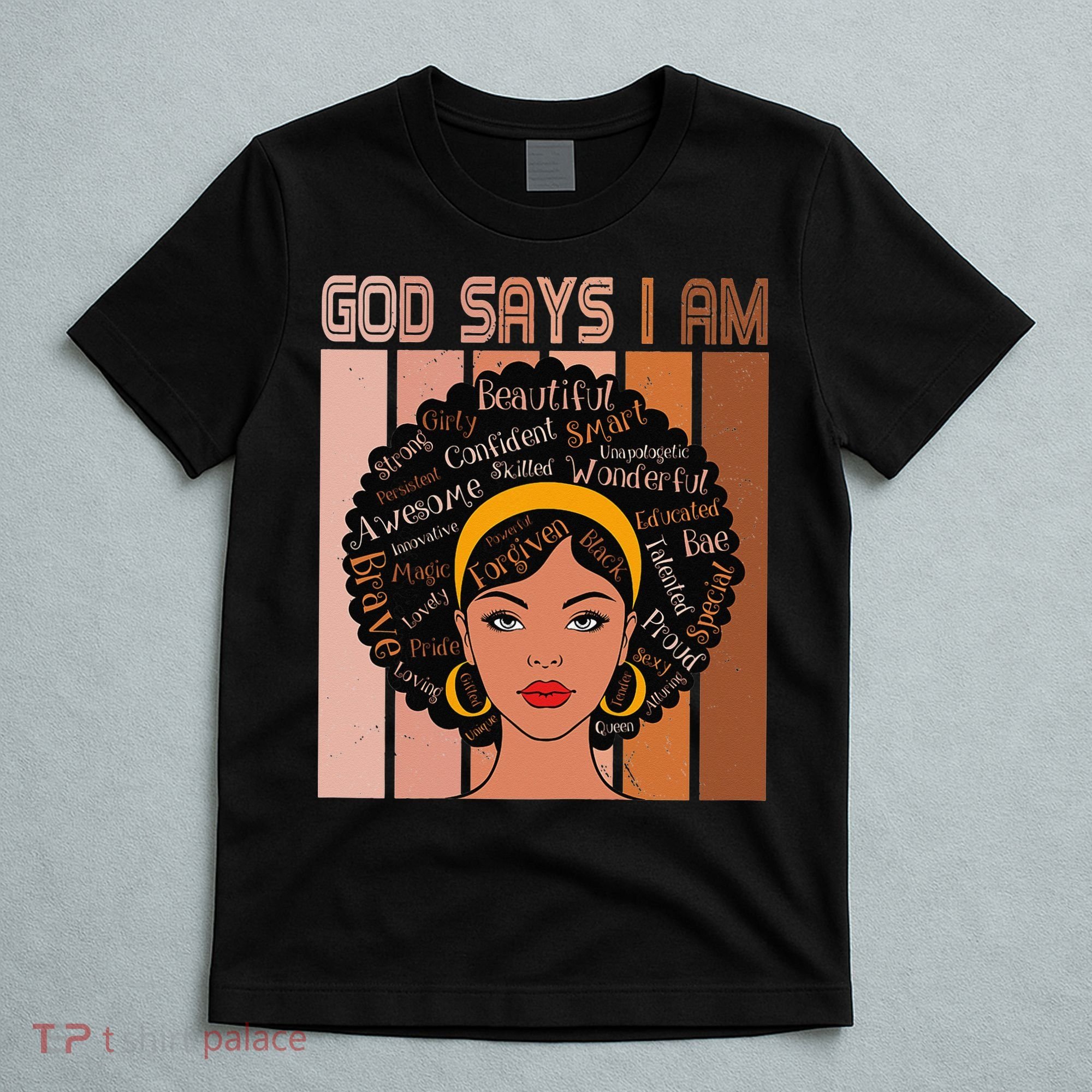 Black Powerful Juneteenth African American God Says I Am T-Shirt