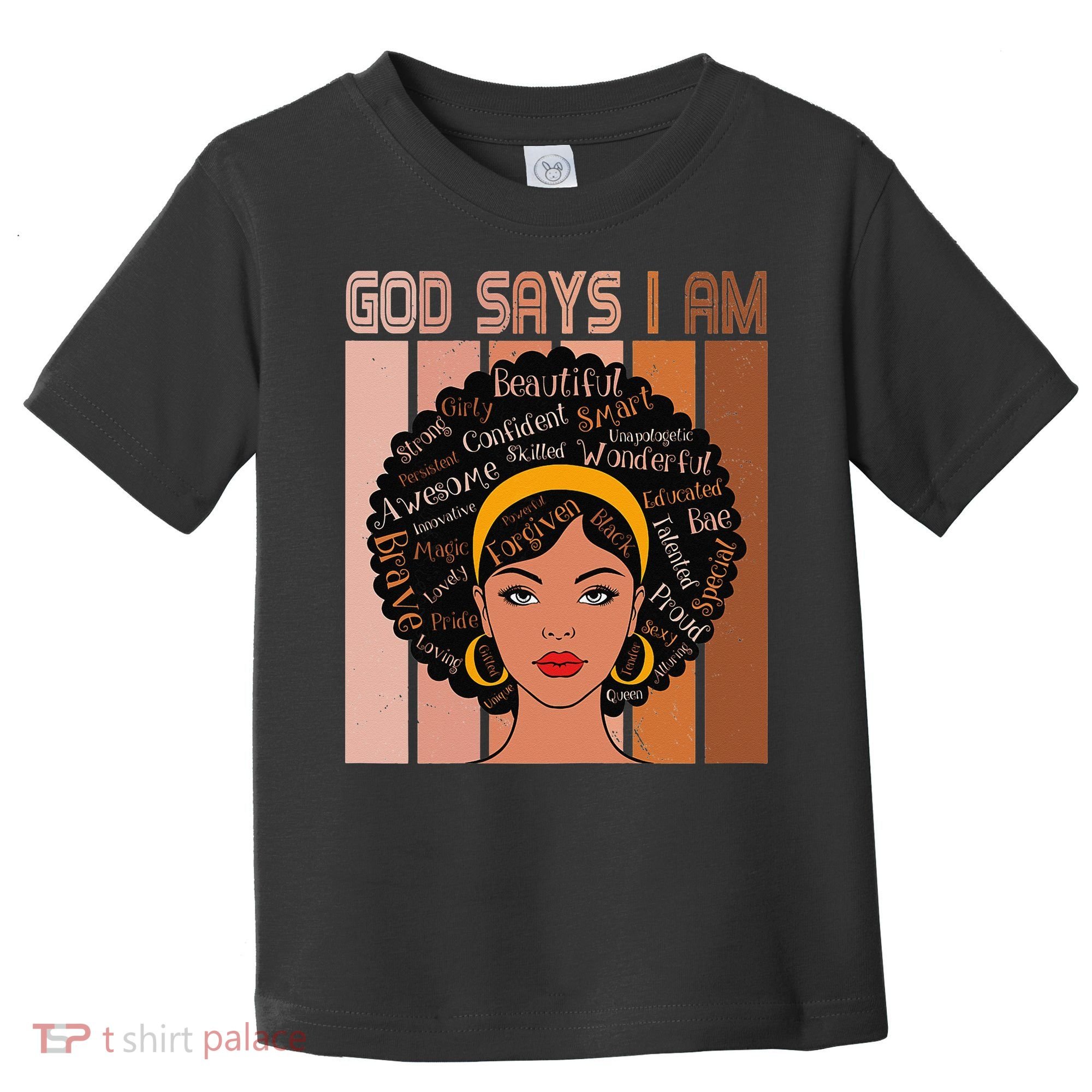 Black Powerful Juneteenth African American God Says I Am Toddler T-Shirt