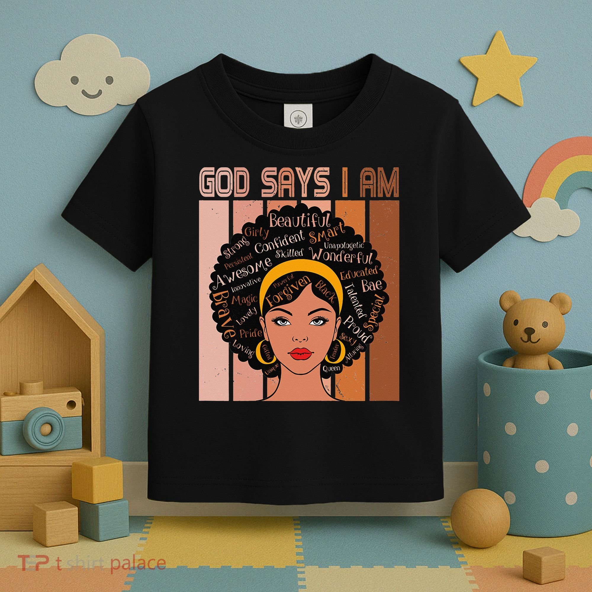 Black Powerful Juneteenth African American God Says I Am Toddler T-Shirt