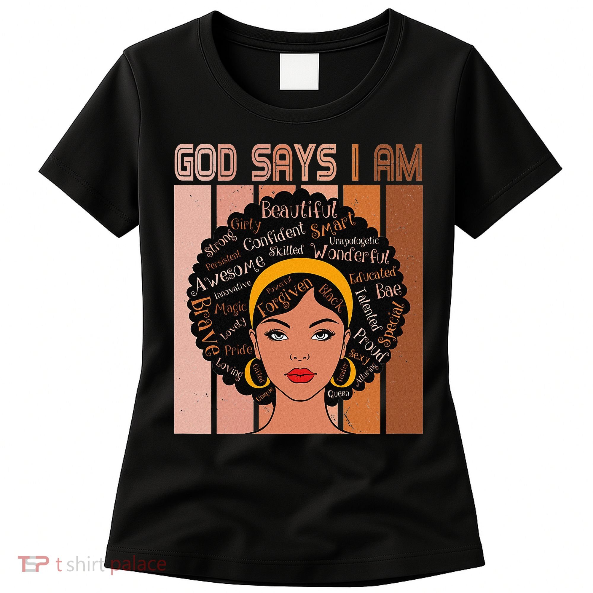 Black Powerful Juneteenth African American God Says I Am Women's T-Shirt