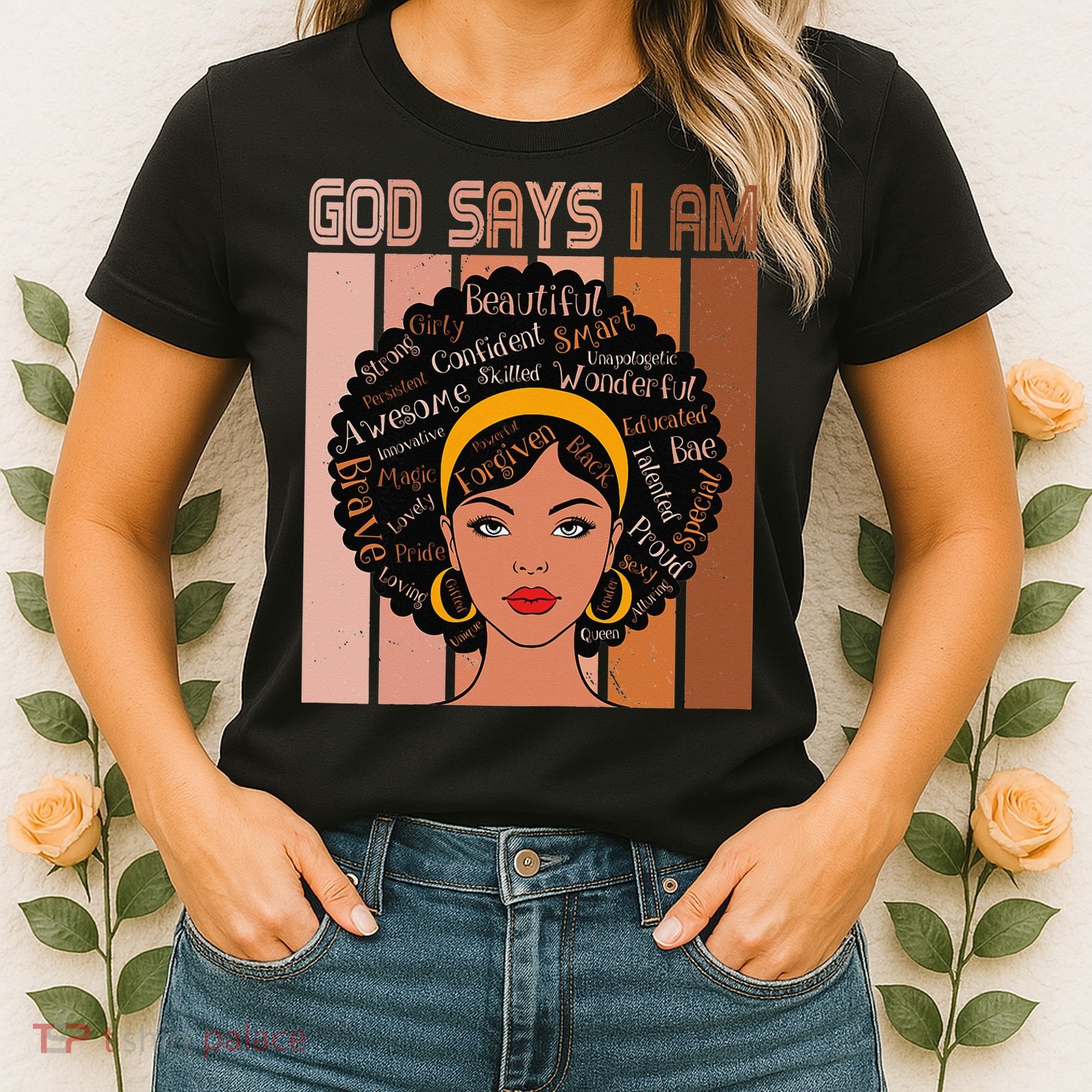 Black Powerful Juneteenth African American God Says I Am Women's T-Shirt