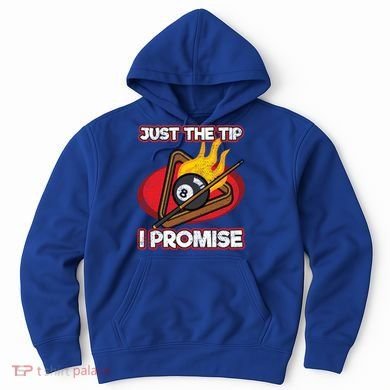 Billiards Player Just The Tip Promise Magic Shot Pool Cute Gift Hoodie