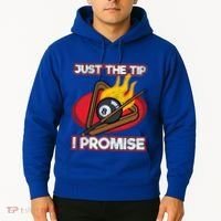 Billiards Player Just The Tip Promise Magic Shot Pool Cute Gift Hoodie thumb 2