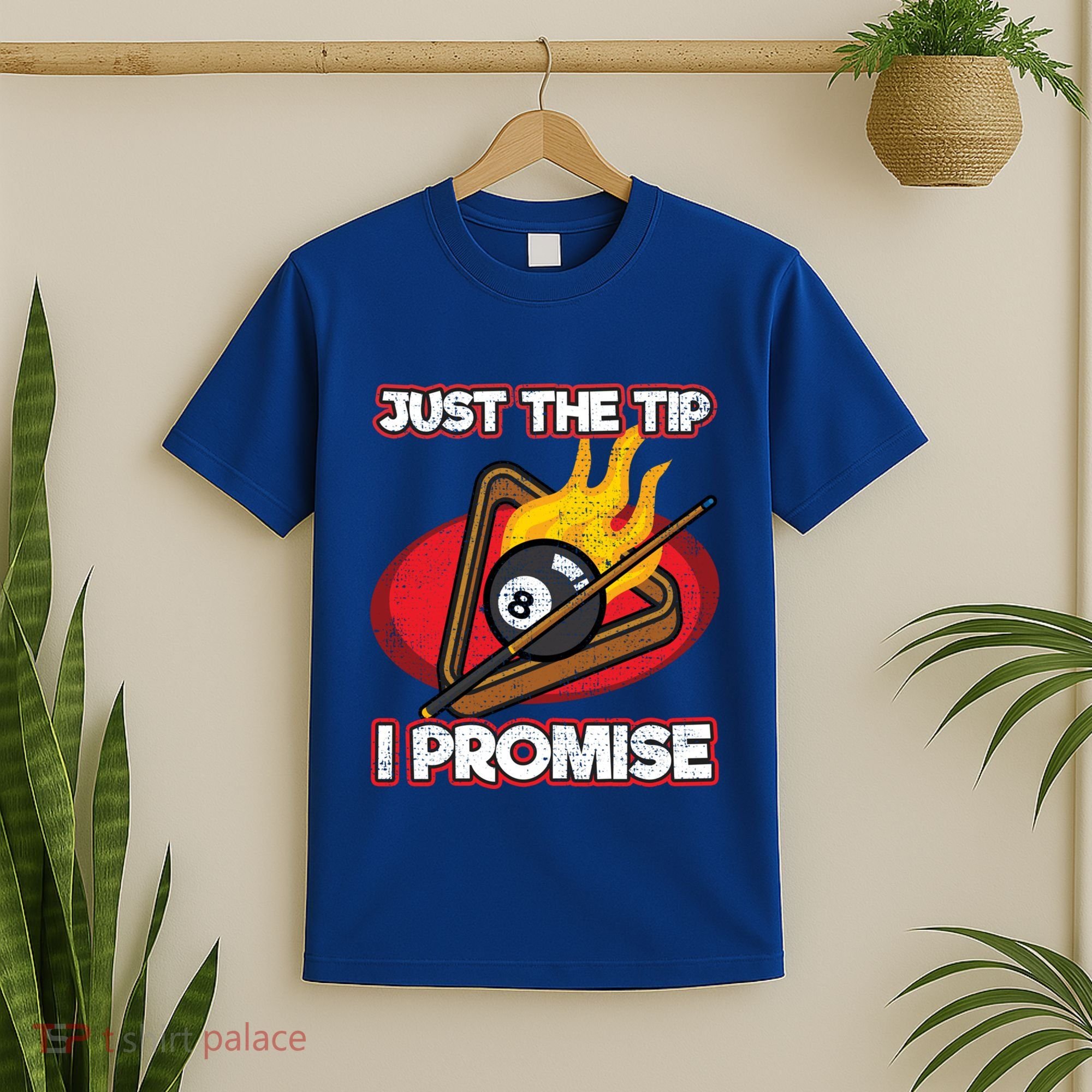 Billiards Player Just The Tip Promise Magic Shot Pool Cute Gift T-Shirt