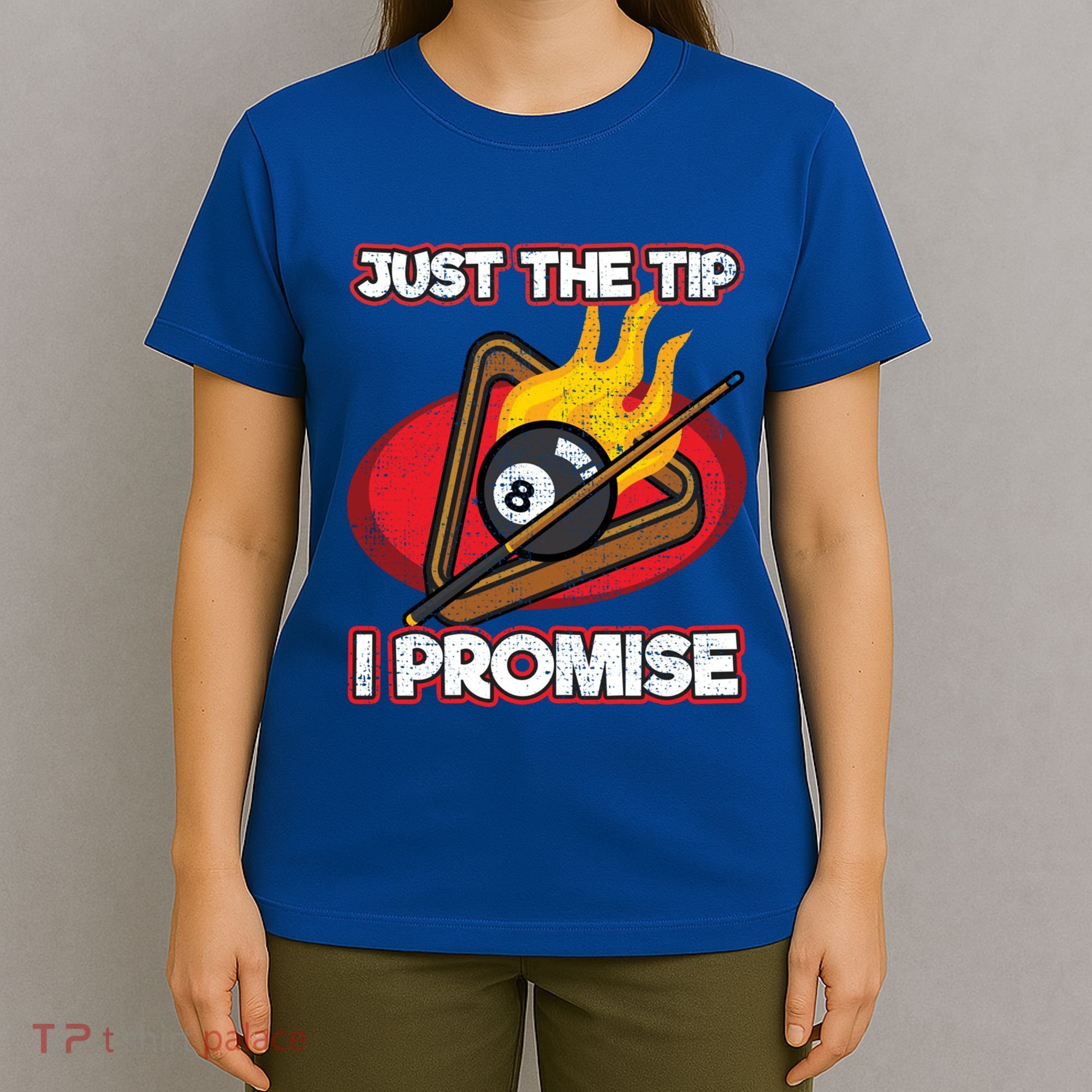 Billiards Player Just The Tip Promise Magic Shot Pool Cute Gift T-Shirt
