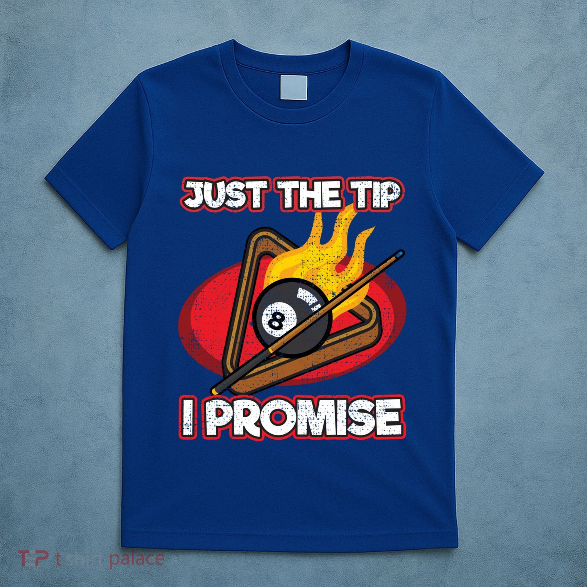 Billiards Player Just The Tip Promise Magic Shot Pool Cute Gift T-Shirt