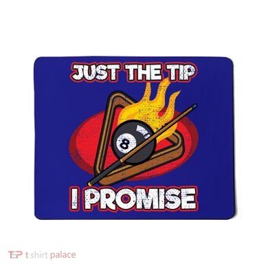 Billiards Player Just The Tip Promise Magic Shot Pool Cute Gift Mousepad