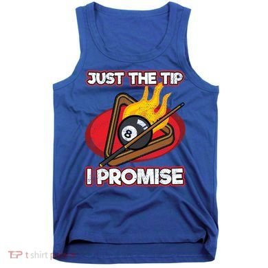 Billiards Player Just The Tip Promise Magic Shot Pool Cute Gift Tank Top