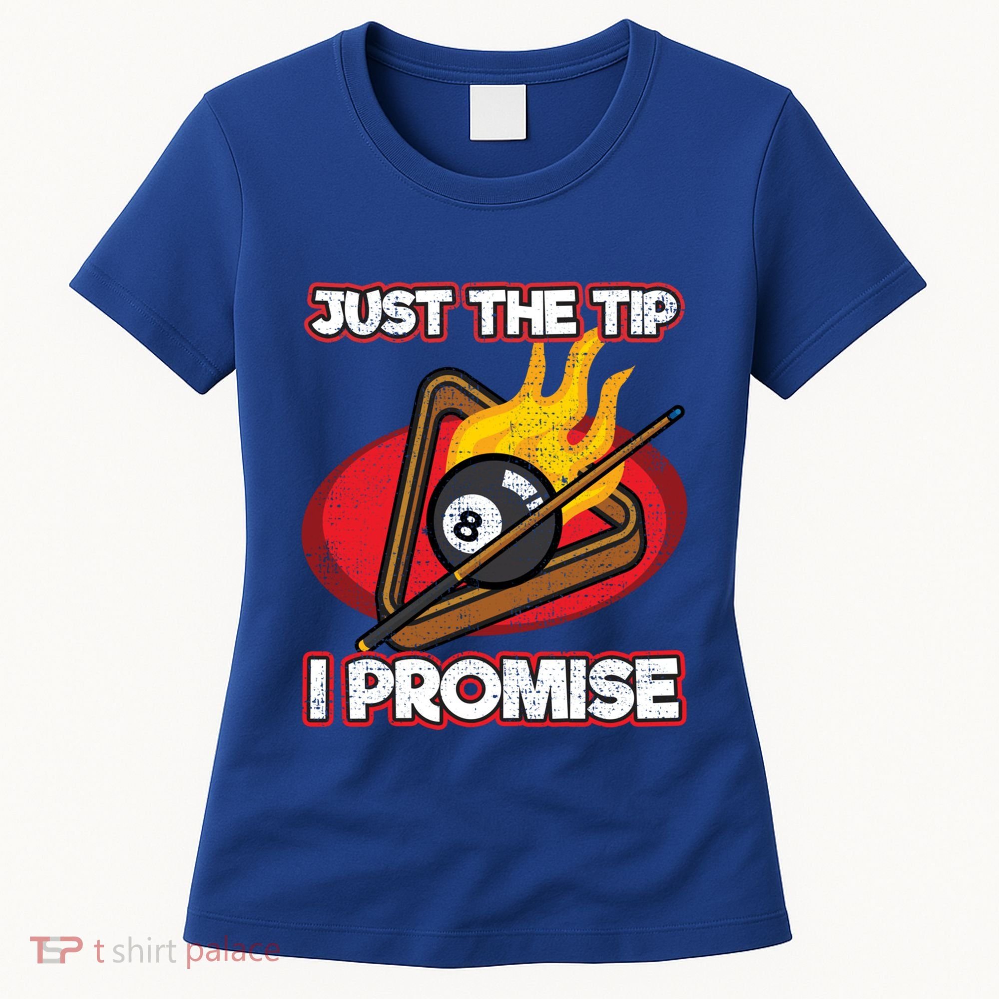 Billiards Player Just The Tip Promise Magic Shot Pool Cute Gift Women's T-Shirt