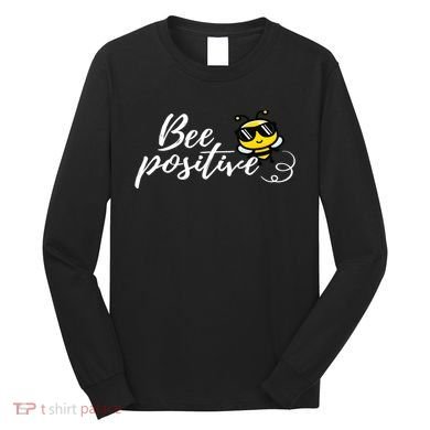 Bee Positive Kind Honey Bees Bumblebee Optimism Long Sleeve Shirt