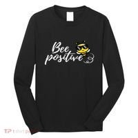 Bee Positive Kind Honey Bees Bumblebee Optimism Long Sleeve Shirt thumb 0