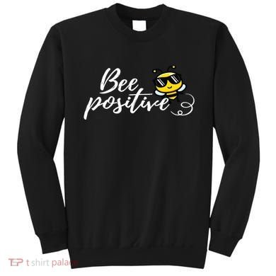 Bee Positive Kind Honey Bees Bumblebee Optimism Sweatshirt