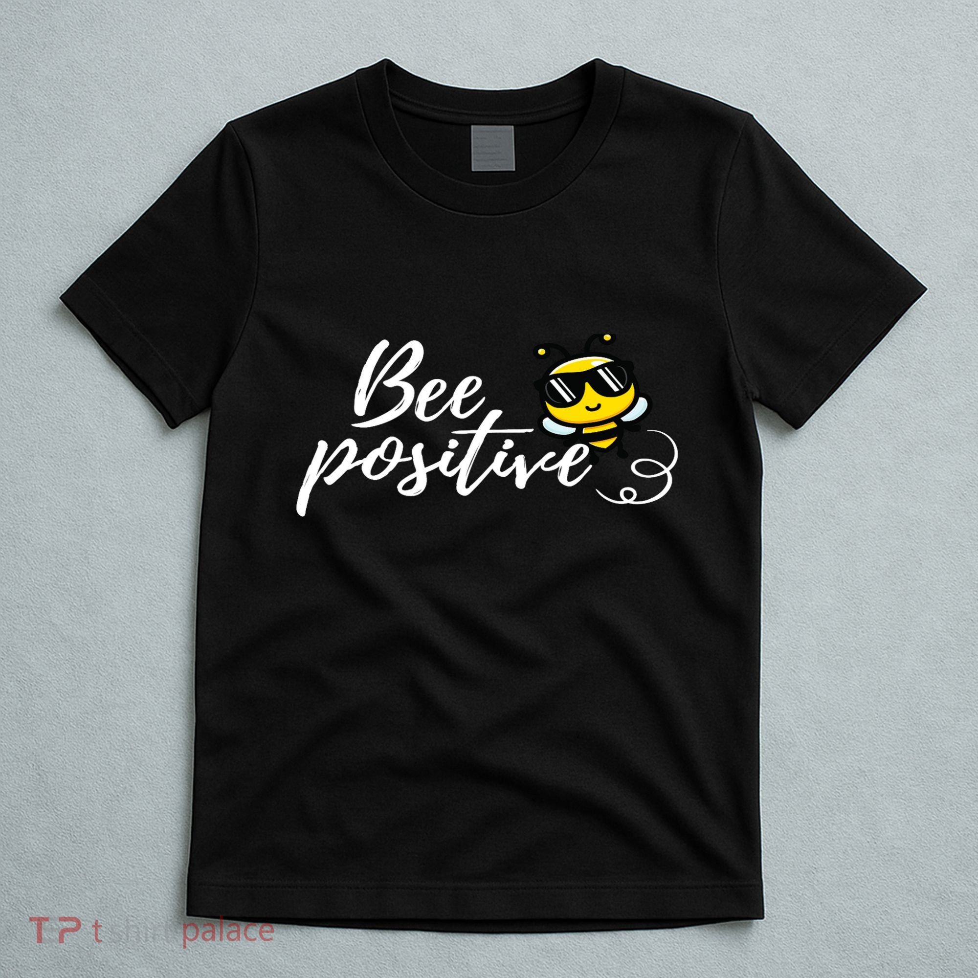Bee Positive Kind Honey Bees Bumblebee Optimism T-Shirt