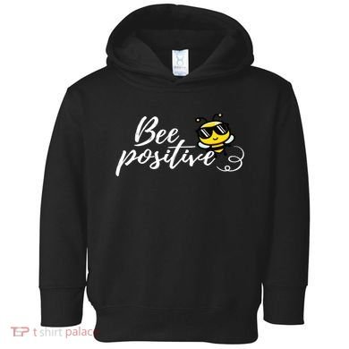 Bee Positive Kind Honey Bees Bumblebee Optimism Toddler Hoodie