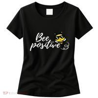 Bee Positive Kind Honey Bees Bumblebee Optimism Women's T-Shirt thumb 0