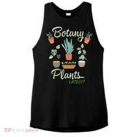 botany plants lately gardening humor plant pun gardener Ladies PosiCharge Tri-Blend Wicking Tank thumb 0