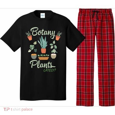 botany plants lately gardening humor plant pun gardener Pajama Set