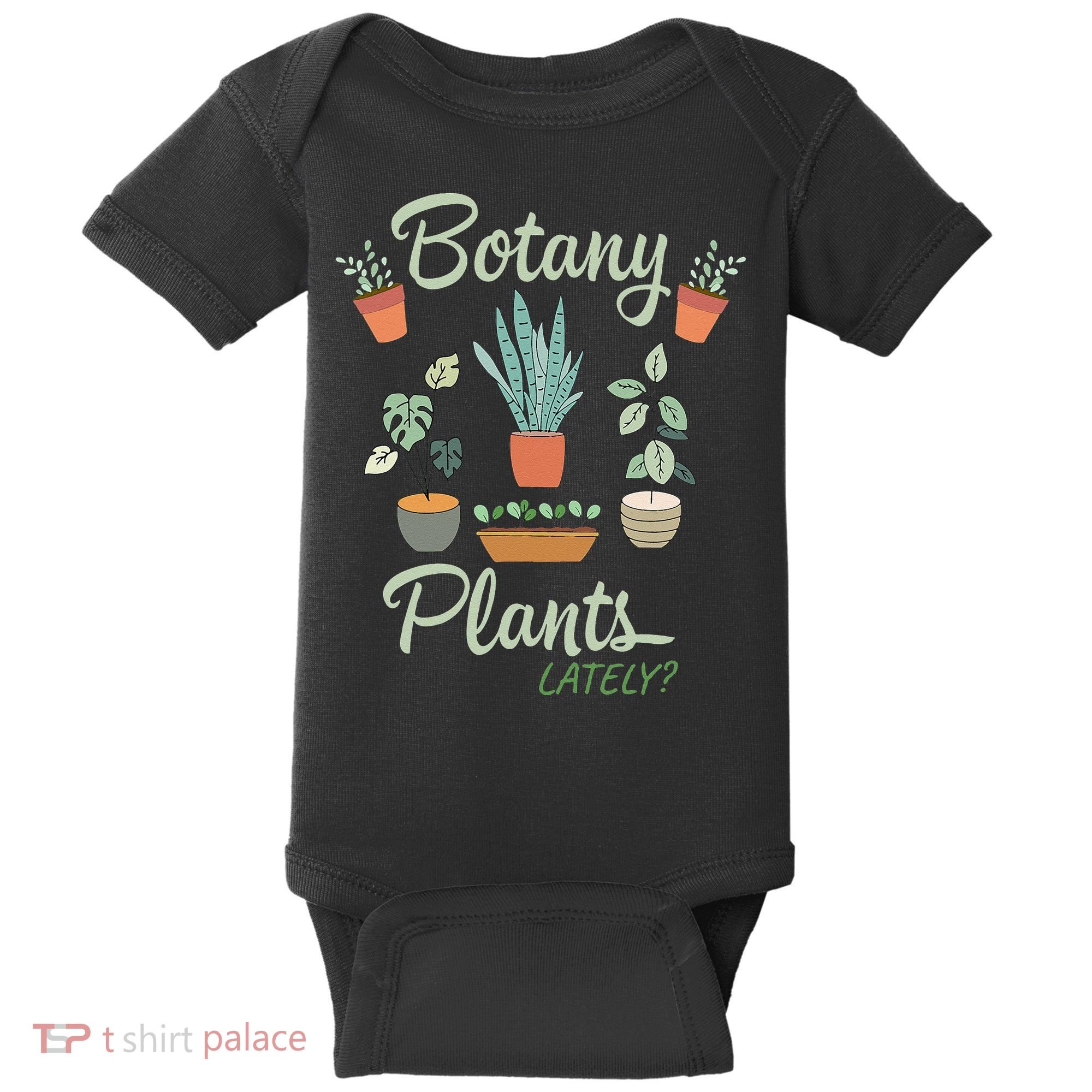 botany plants lately gardening humor plant pun gardener Baby Bodysuit