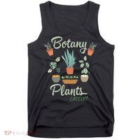 botany plants lately gardening humor plant pun gardener Tank Top thumb 0