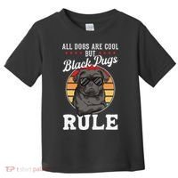 Black Pug Lovers Black Pugs Rule Funny Black Pug Toddler T-Shirt thumb 0