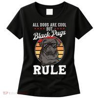 Black Pug Lovers Black Pugs Rule Funny Black Pug Women's T-Shirt thumb 0