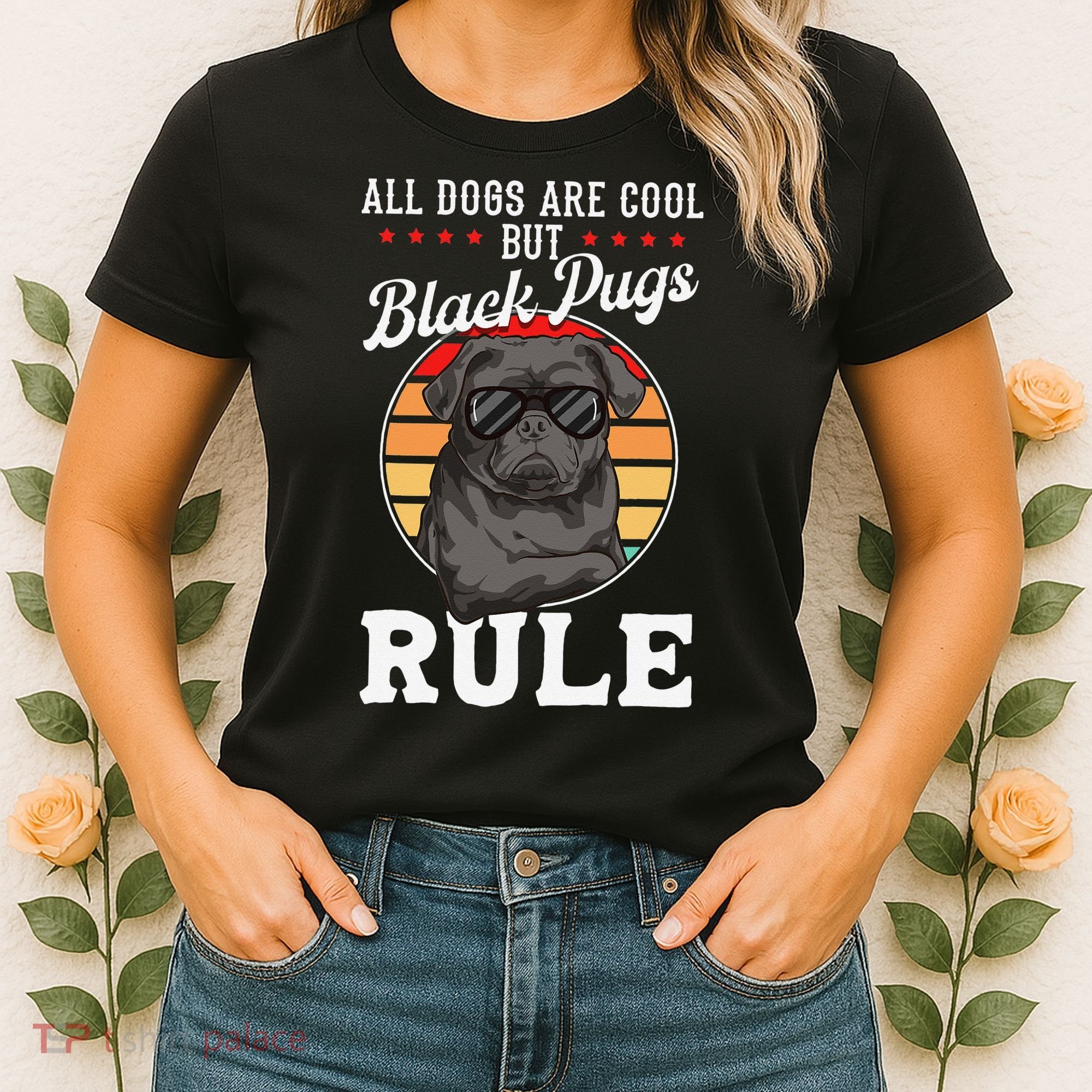 Black Pug Lovers Black Pugs Rule Funny Black Pug Women's T-Shirt