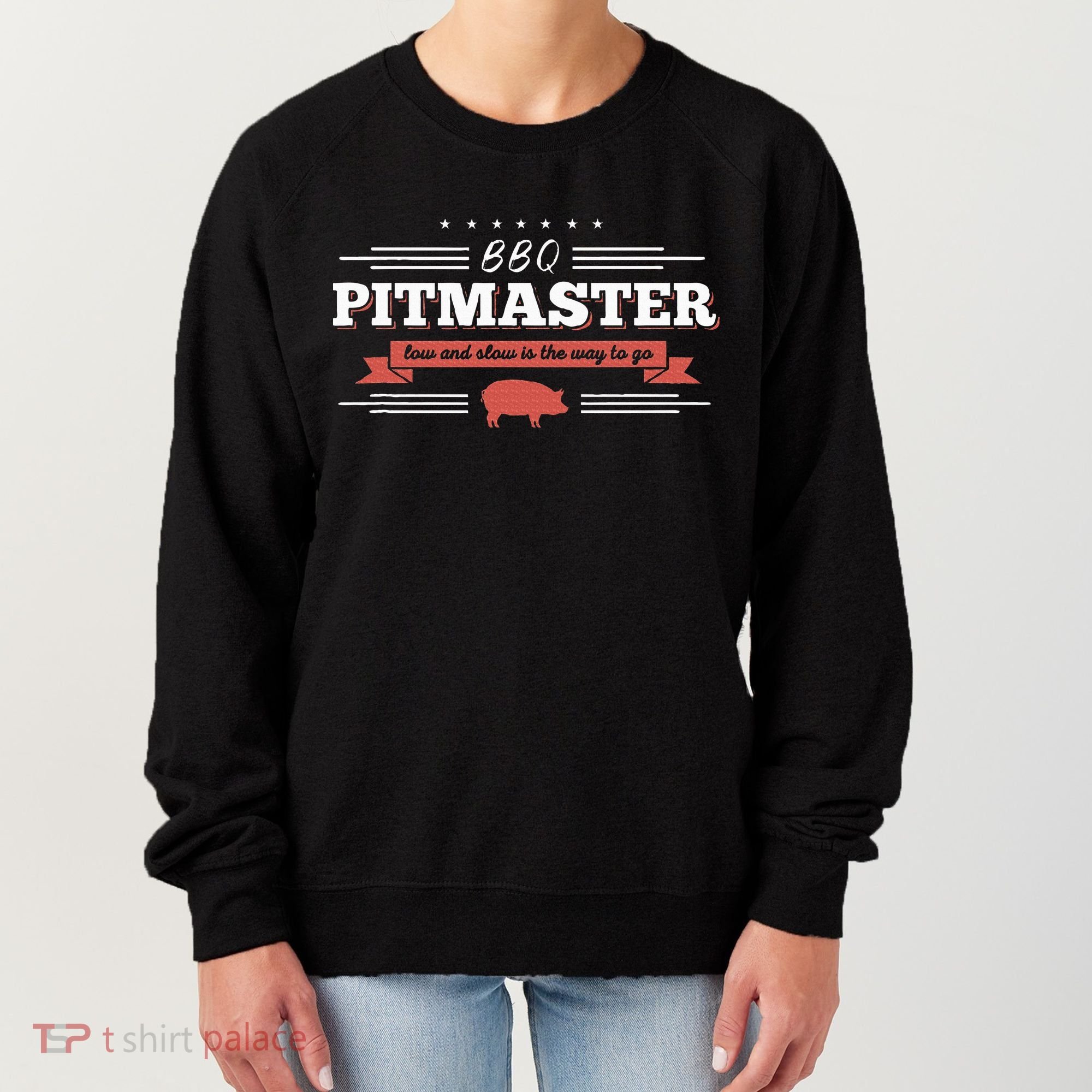 Bbq Pitmaster Low And Slow Is The Way To Go Grilling Party Women's Sweatshirt