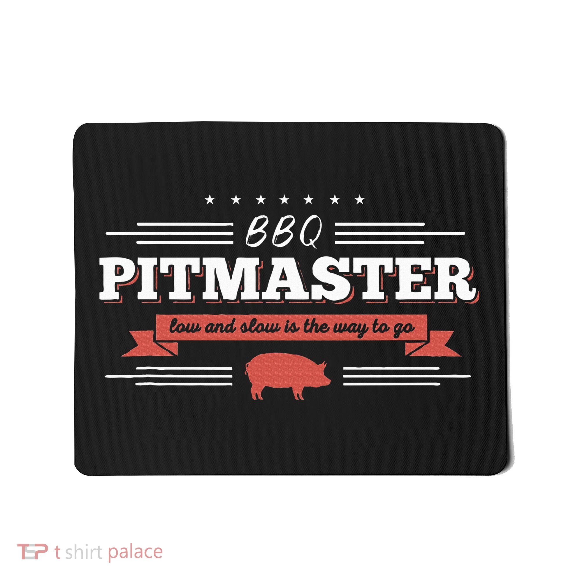 Bbq Pitmaster Low And Slow Is The Way To Go Grilling Party Mousepad