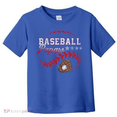 Baseball Papaw Love Playing Baseball Funny Toddler T-Shirt