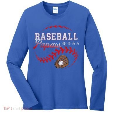 Baseball Papaw Love Playing Baseball Funny Women's Long Sleeve Shirt