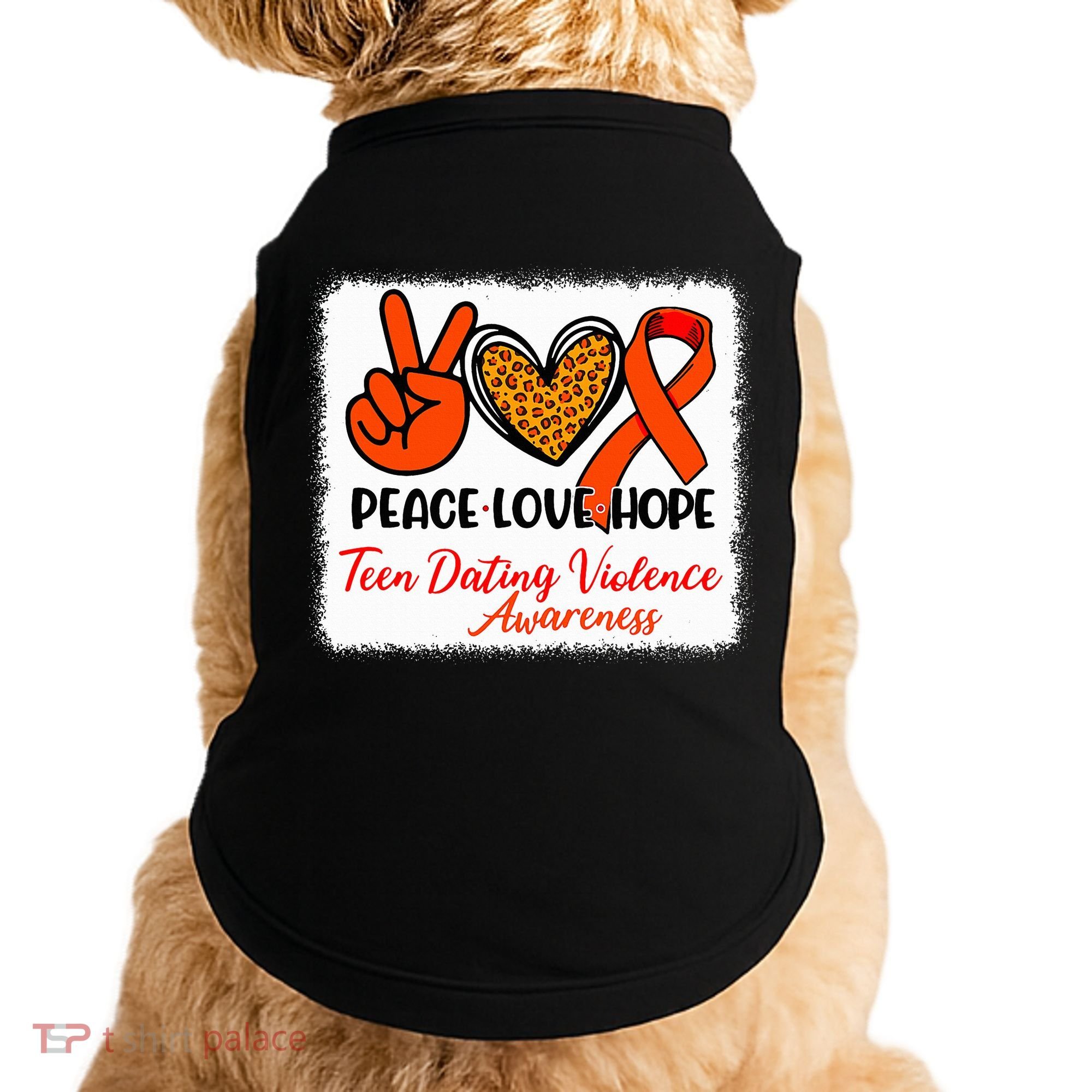 Bleached Peace Love Hope Teen Dating Violence Awareness Doggie Tank