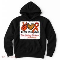 Bleached Peace Love Hope Teen Dating Violence Awareness Hoodie thumb 0