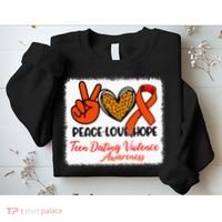 Bleached Peace Love Hope Teen Dating Violence Awareness Sweatshirt thumb 2