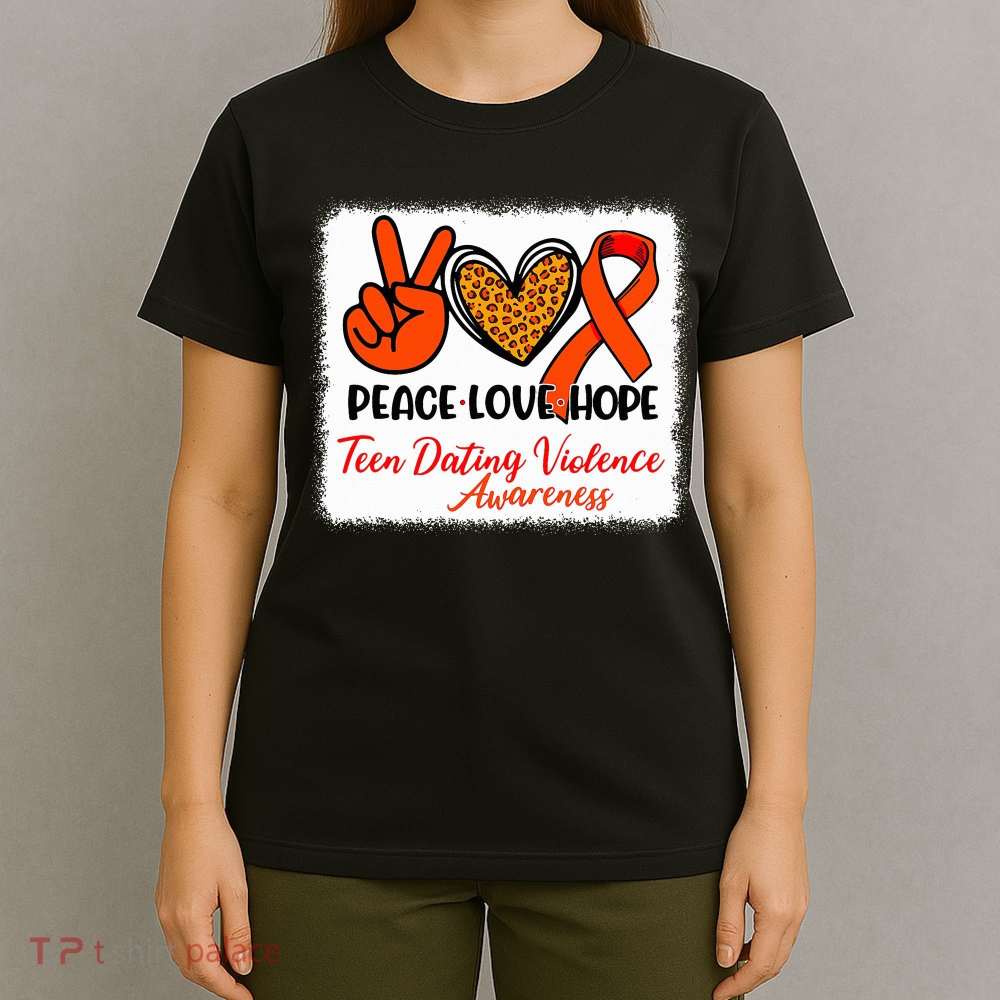Bleached Peace Love Hope Teen Dating Violence Awareness T-Shirt